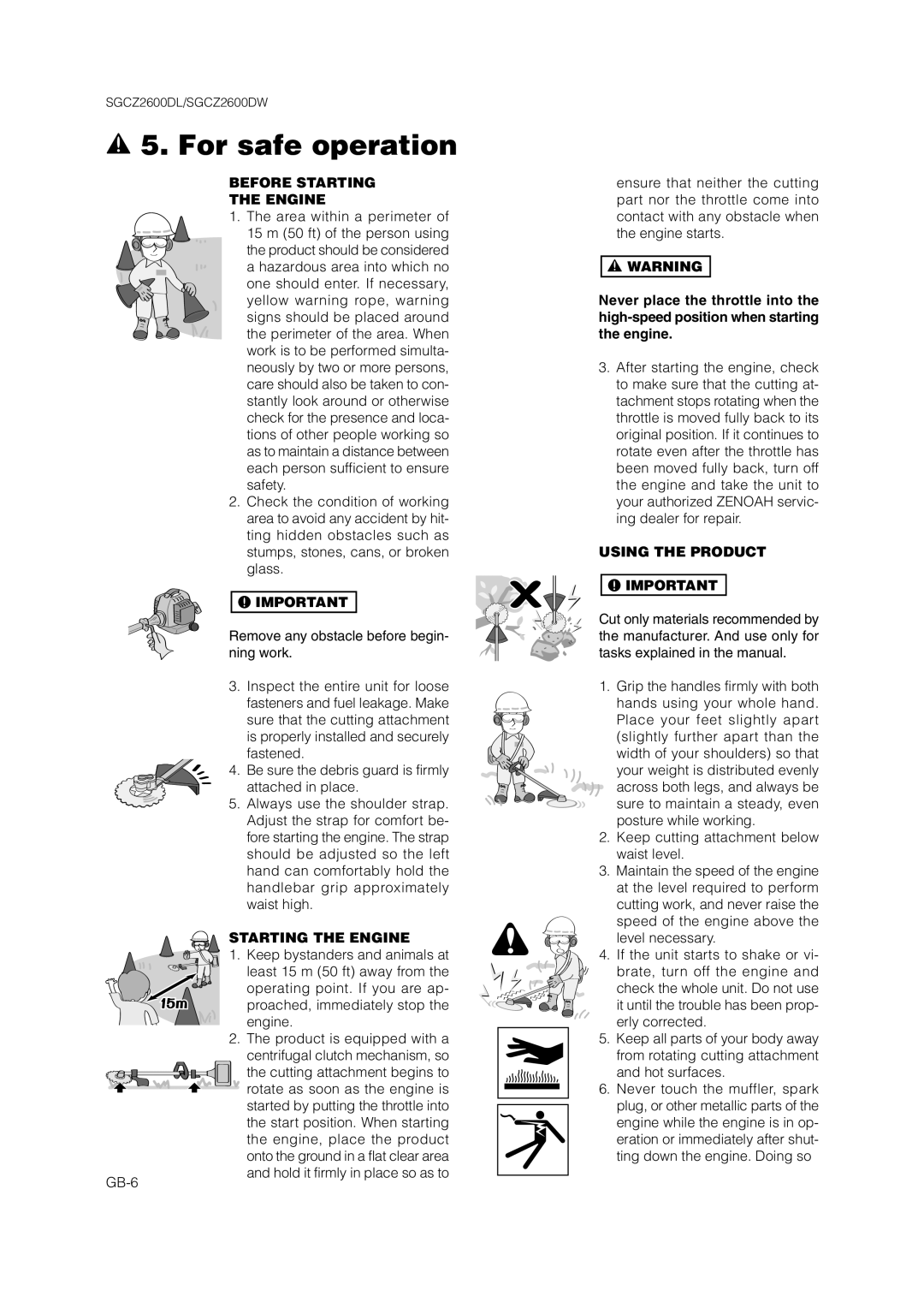 Zenoah SGCZ2600 owner manual Before Starting Engine, Starting the Engine, Using the Product 