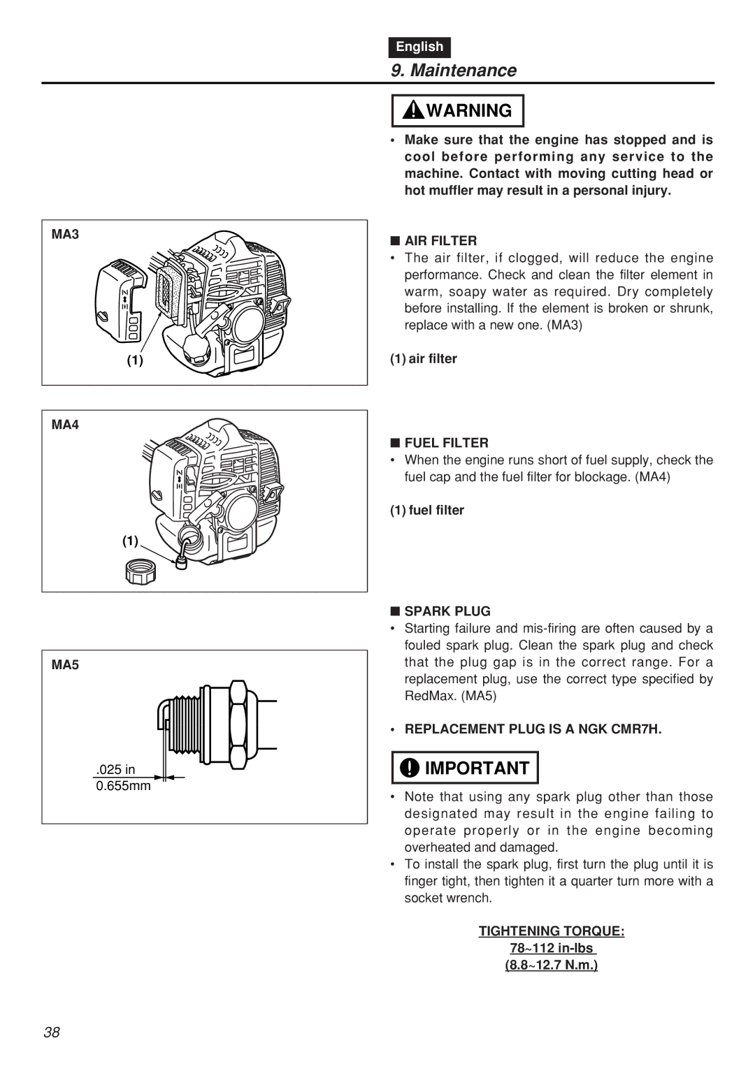 Zenoah SRTZ2401F-CA MA3 MA4 MA5, AIR Filter, Fuel Filter, Spark Plug, Replacement Plug is a NGK CMR7H, Tightening Torque 