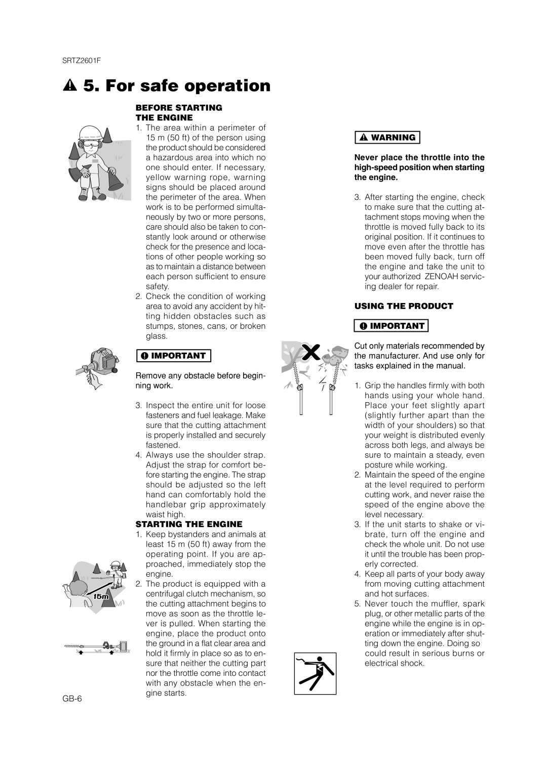 Zenoah SRTZ2601F owner manual Before Starting Engine, Starting the Engine, Using the Product 