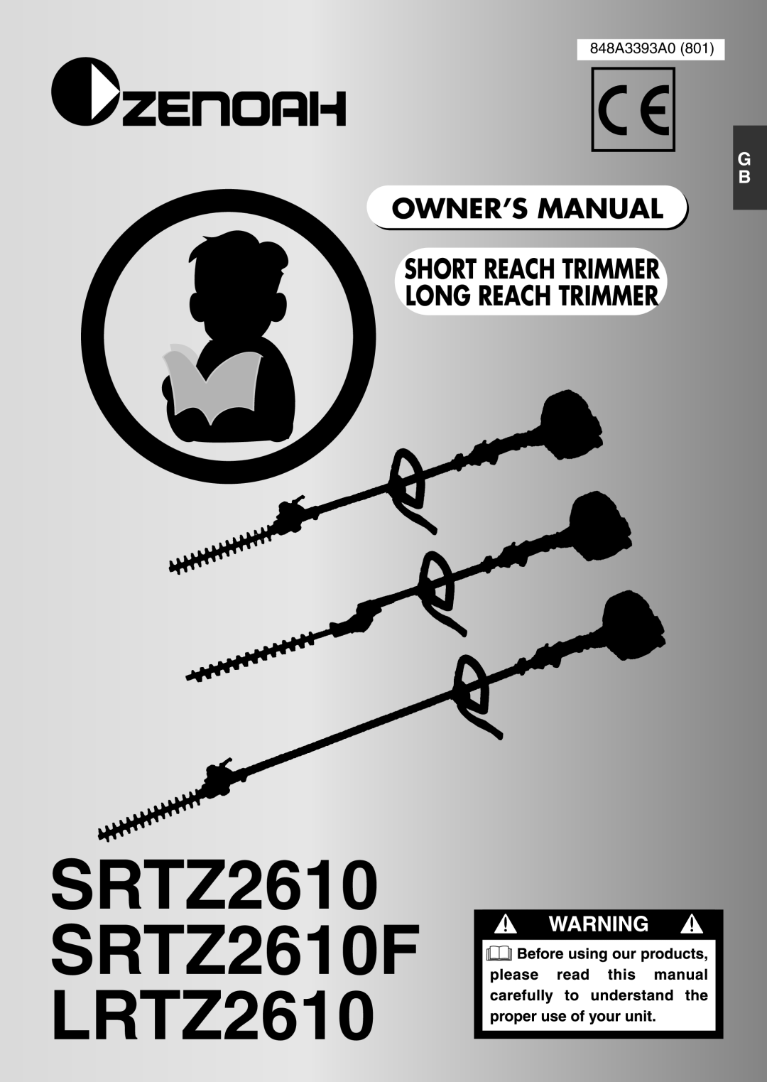 Zenoah owner manual SRTZ2610 SRTZ2610F LRTZ2610, Short Reach Trimmer Long Reach Trimmer, 848A3393A0 