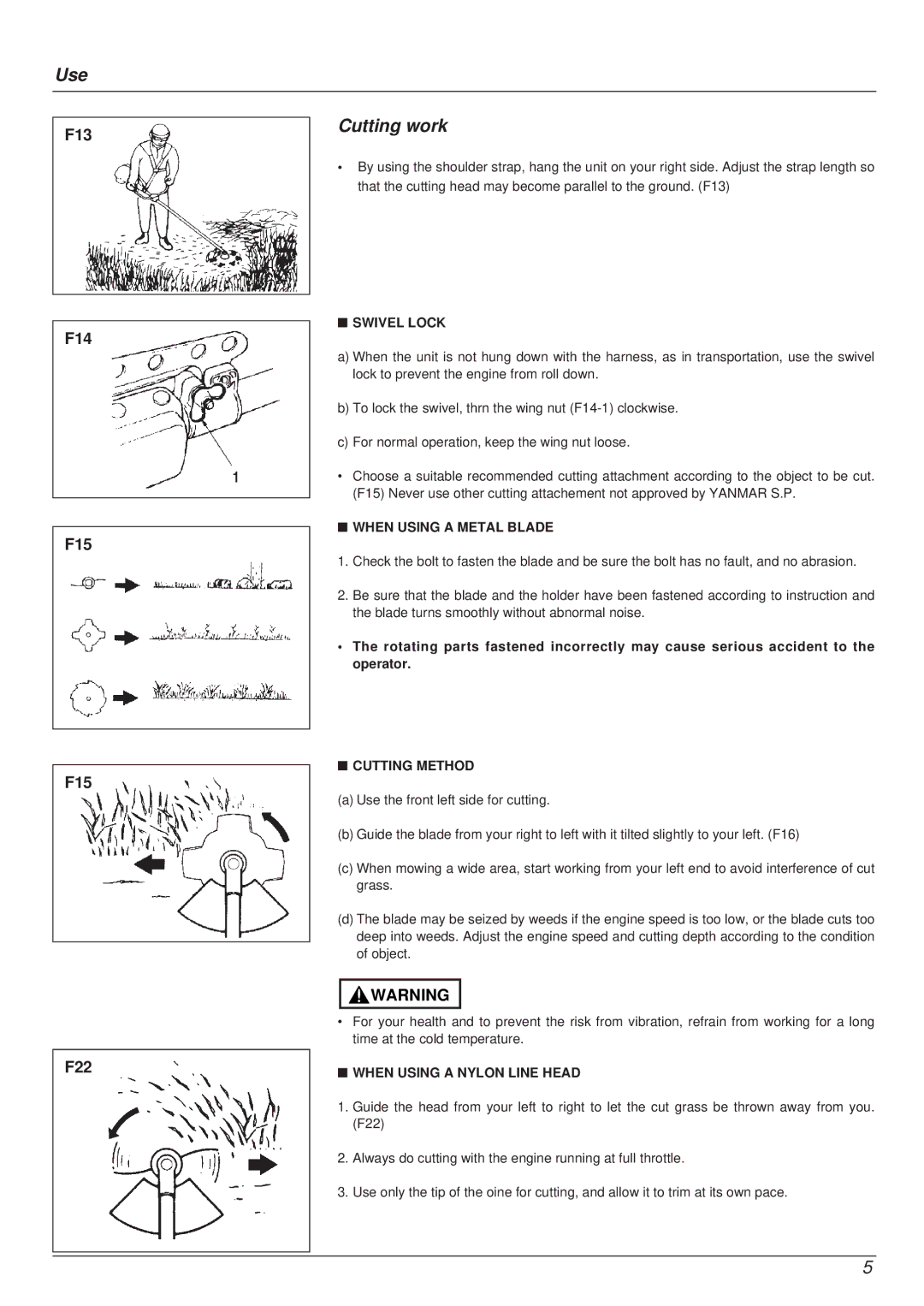 Zenoah YM415FW manual Cutting work, Swivel Lock, When Using a Metal Blade, Cutting Method, When Using a Nylon Line Head 