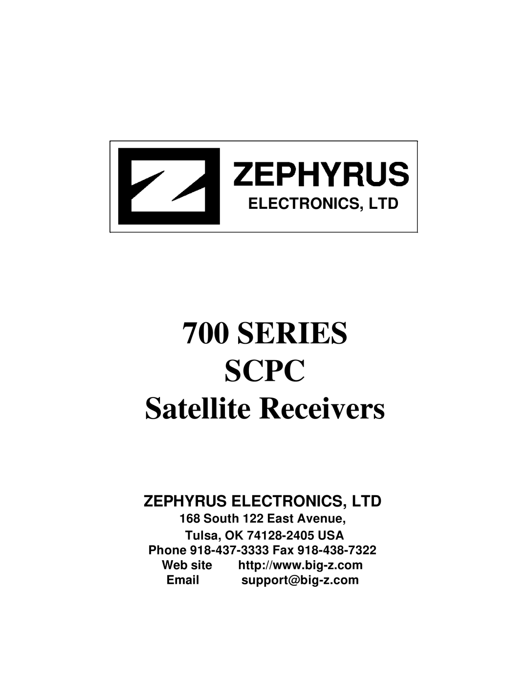 Zephyr manual South 122 East Avenue Tulsa, OK 74128-2405USA, Phone 918-437-3333Fax, 700SERIES SCPC Satellite Receivers 