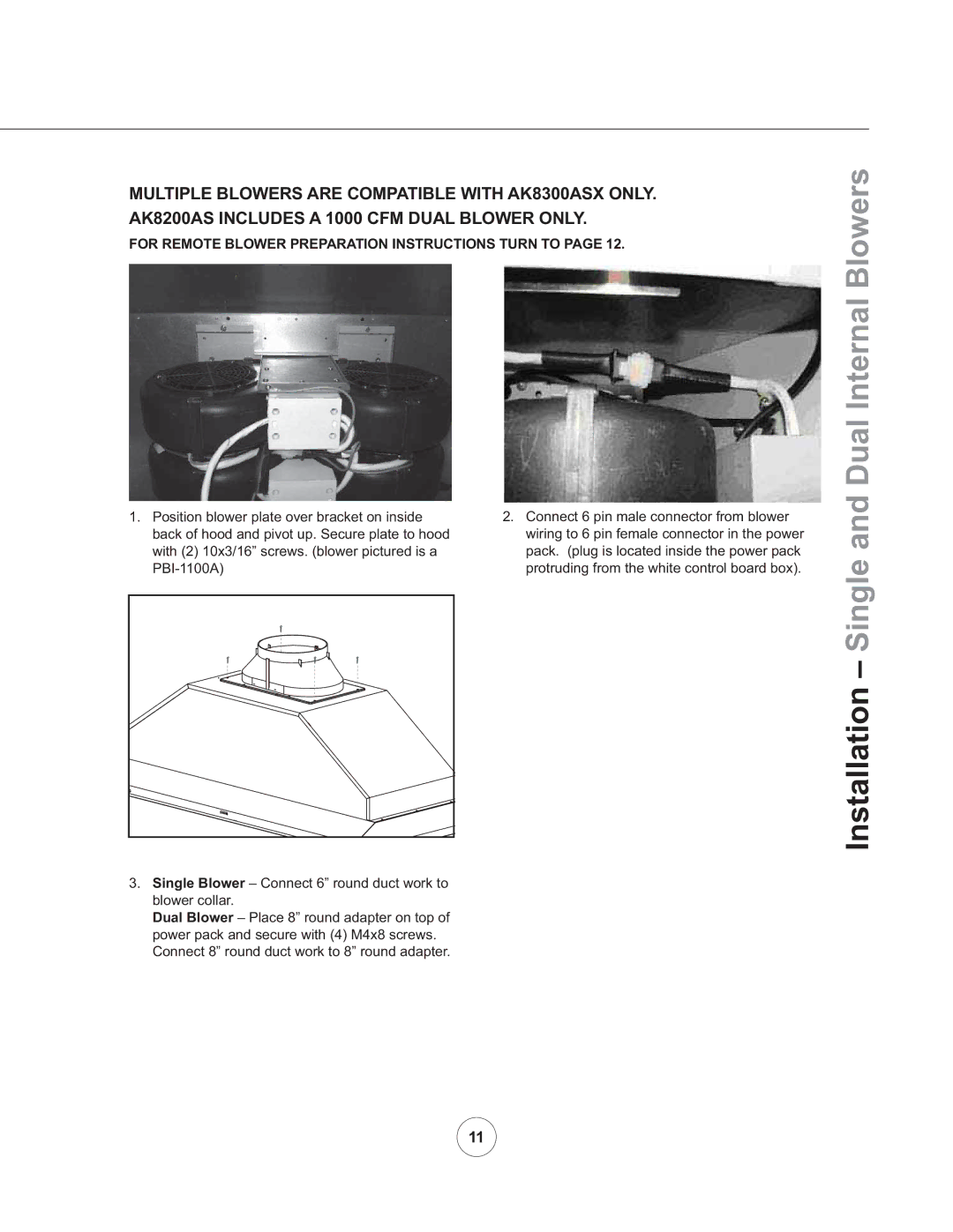 Zephyr AK8300ASX manual Installation Single and Dual Internal Blowers, For Remote Blower Preparation Instructions Turn to 