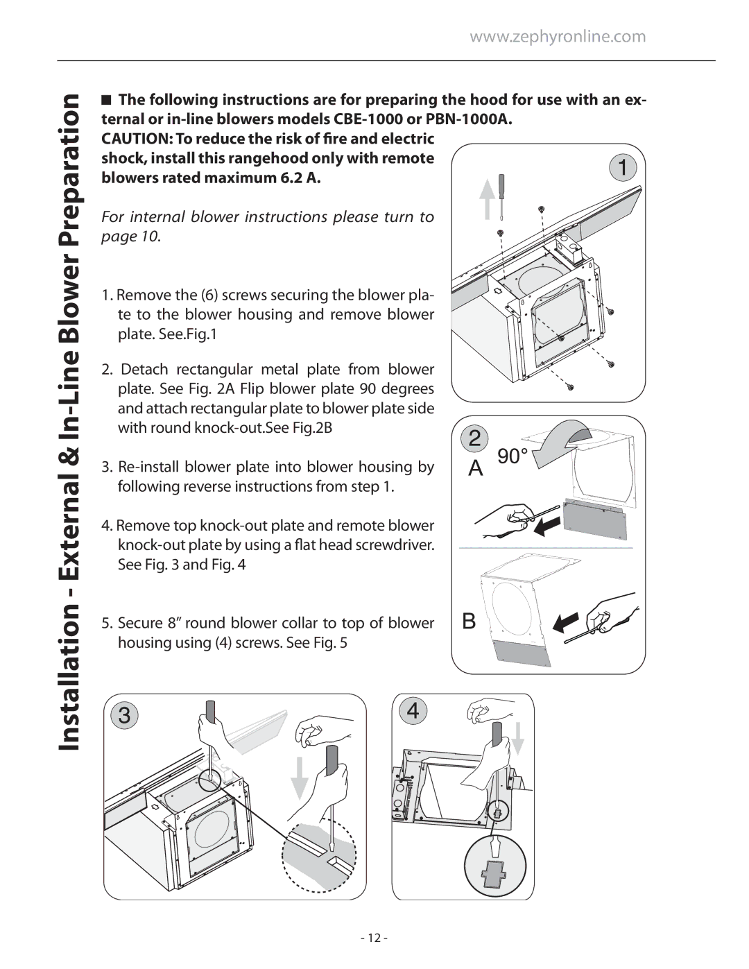 Zephyr APN-M90AWX, APN-M90ABX installation instructions Installation External & In-Line Blower Preparation 