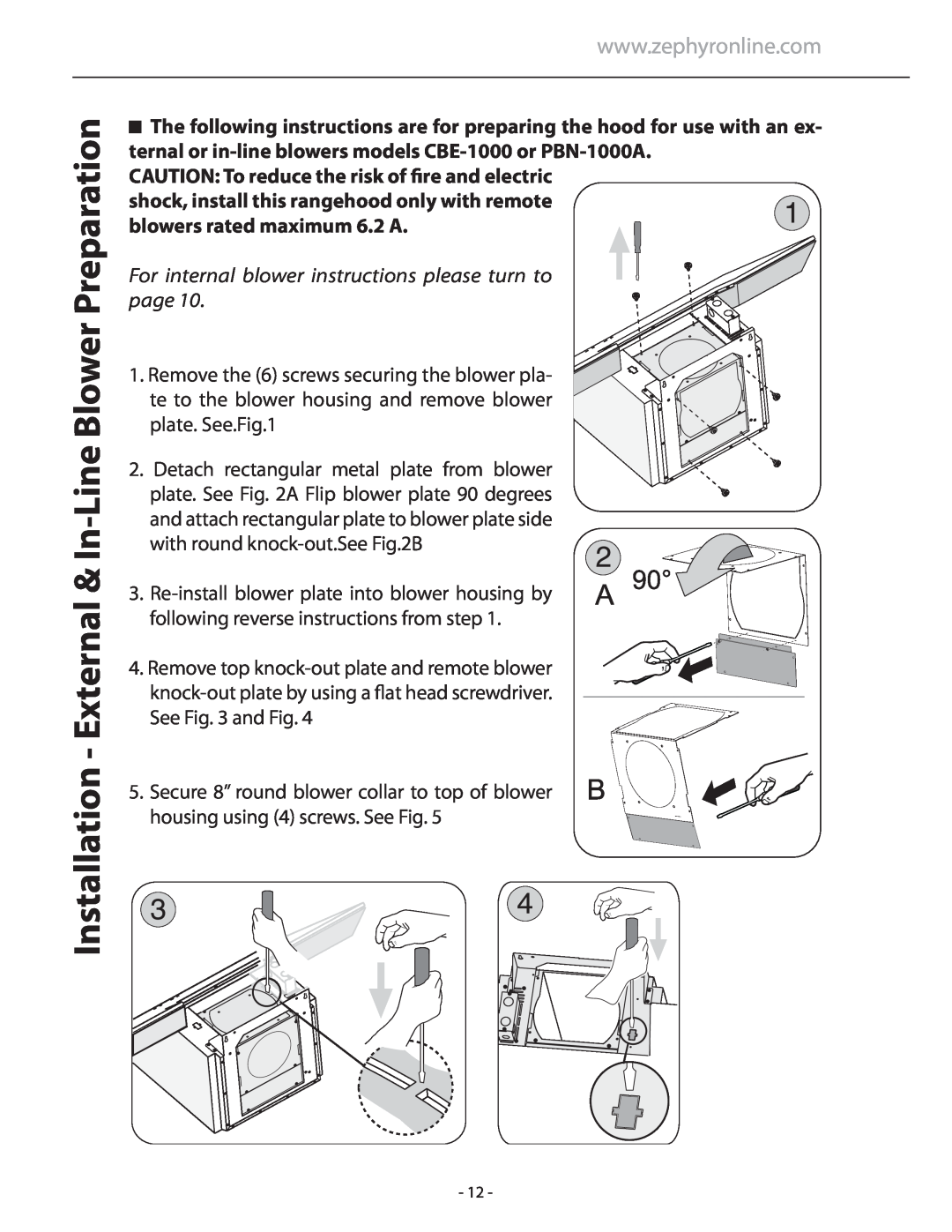 Zephyr APN-M90AWX, APN-M90ABX installation instructions For internal blower instructions please turn to page 