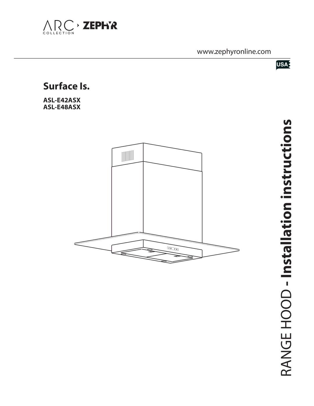 Zephyr installation instructions Range Hood Installation instructions, ASL-E42ASX ASL-E48ASX 