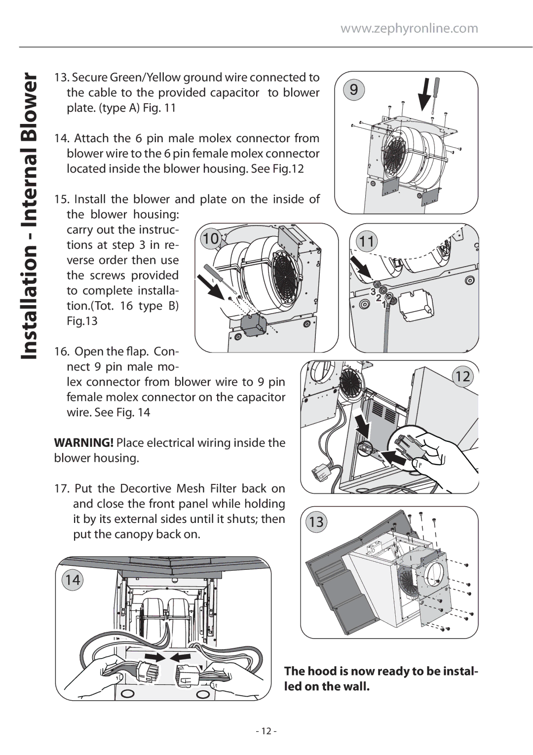 Zephyr ATI-M90ABX, ATI-M90ASX installation instructions Hood is now ready to be instal- led on the wall 