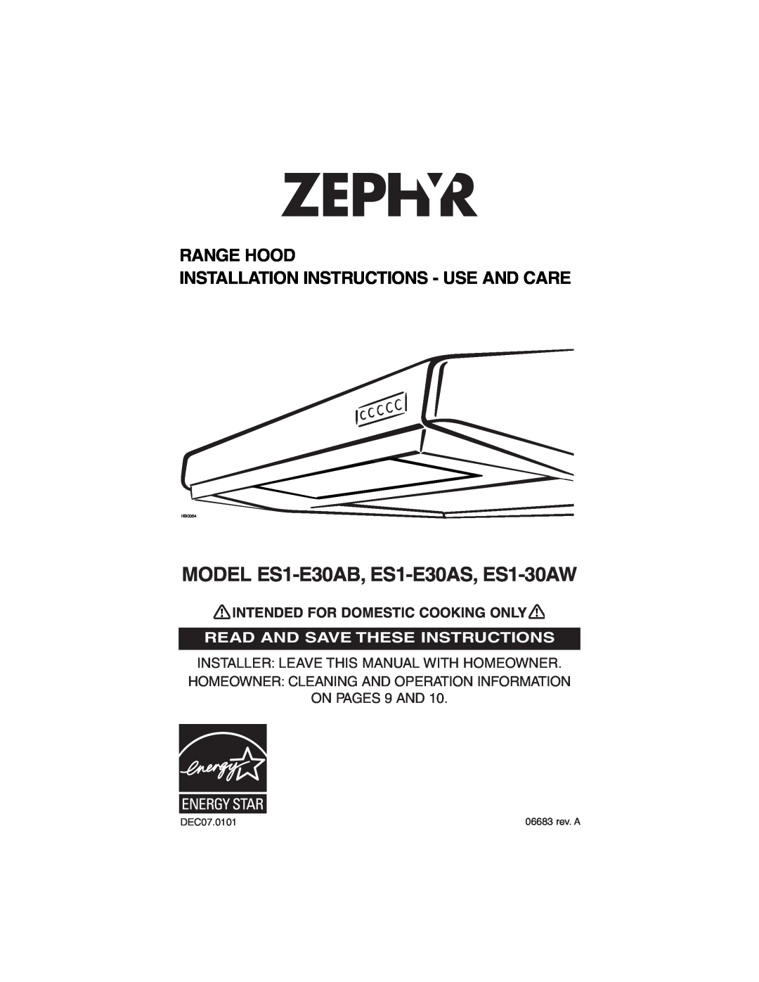 Zephyr ES1-30AW, ES1-E30AS, ES1-E30AB installation instructions Range Hood Installation Instructions - Use And Care, HB0064 