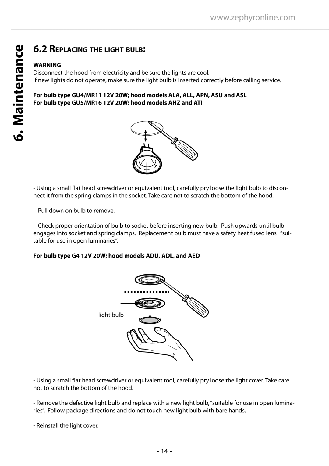 Zephyr GU5/MR16, GU4/MR11 manual Replacing the Light Bulb, For bulb type G4 12V 20W hood models ADU, ADL, and AED 