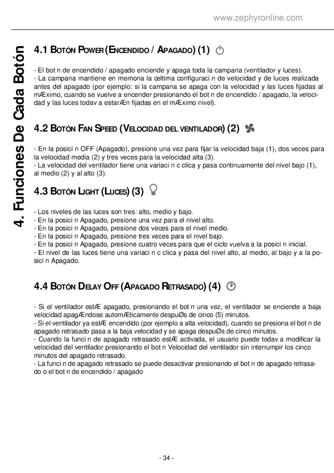 Zephyr GU5/MR16 manual Funciones De Cada Botón, Botón Power Encendido / Apagado, Botón FAN Speed Velocidad DEL Ventilador 