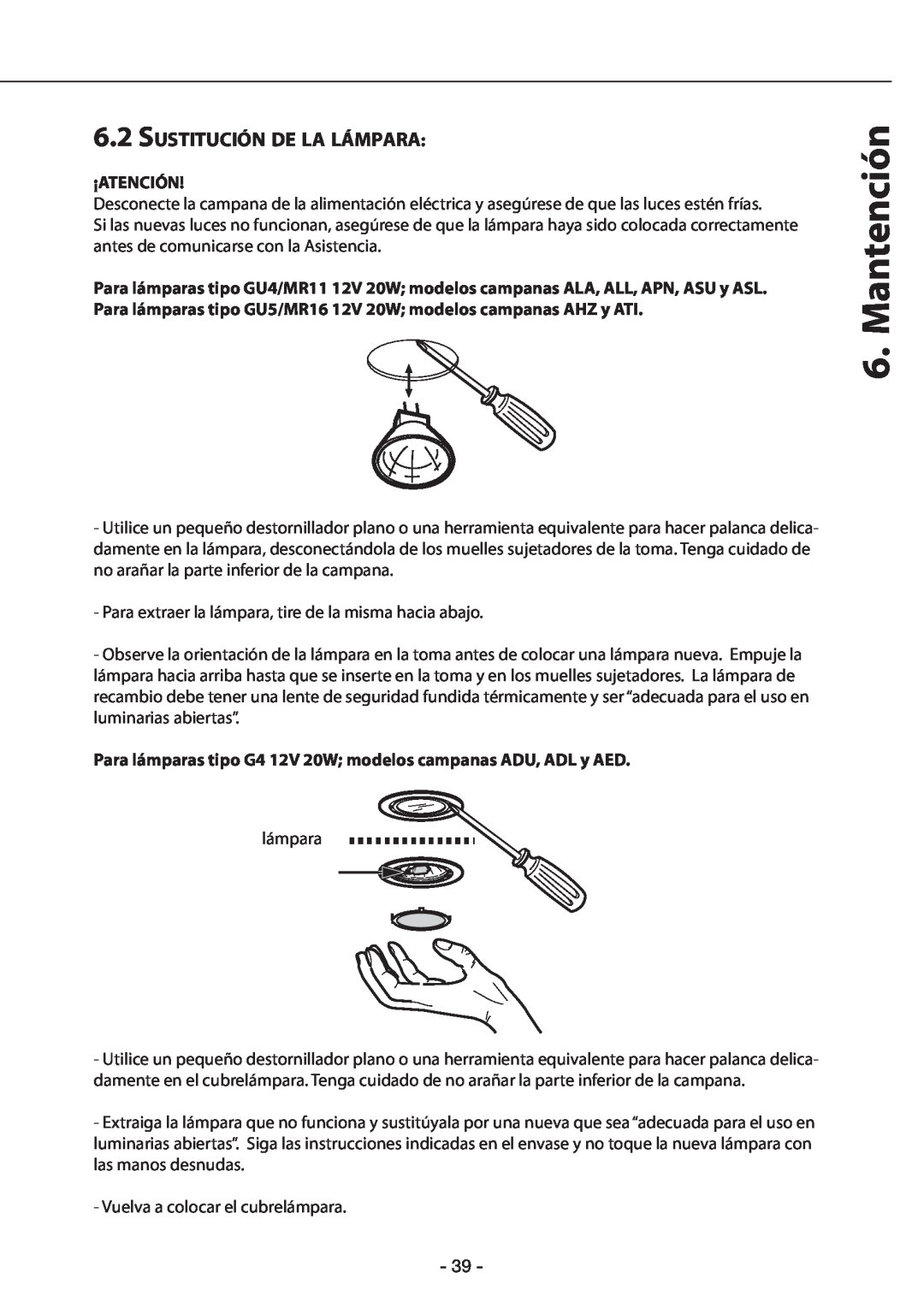 Zephyr GU4/MR11, GU5/MR16 manual 6.2SUSTITUCIÓN DE LA LÁMPARA, Mantención, ¡Atención 
