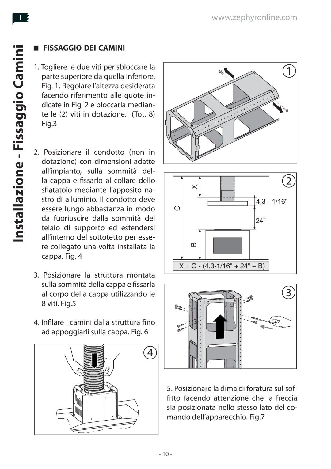 Zephyr Z1C-00LL, Z1C-01LL manual Installazione Fissaggio Camini, Fissaggio DEI Camini 