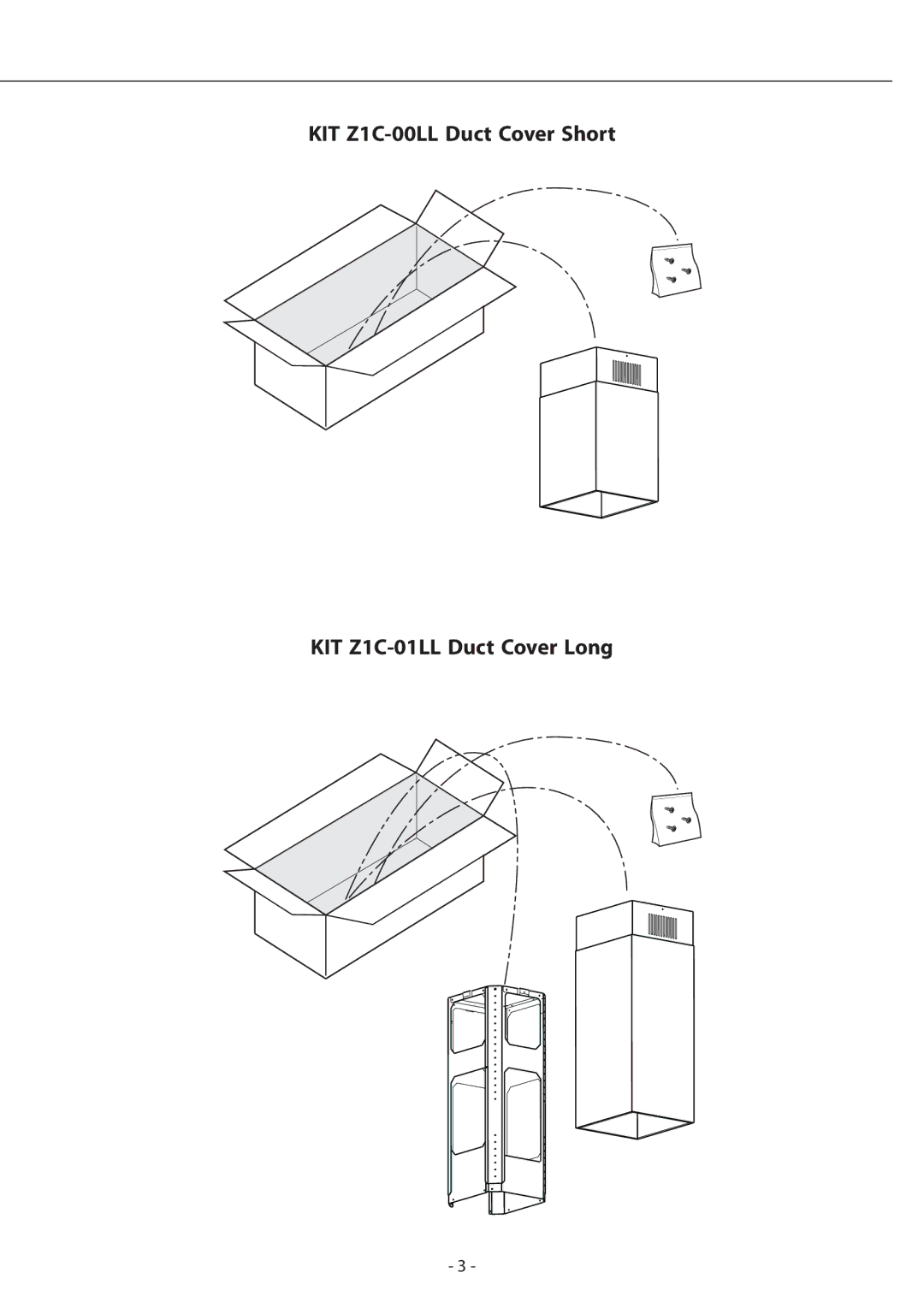 Zephyr manual KIT Z1C-00LL Duct Cover Short KIT Z1C-01LL Duct Cover Long 