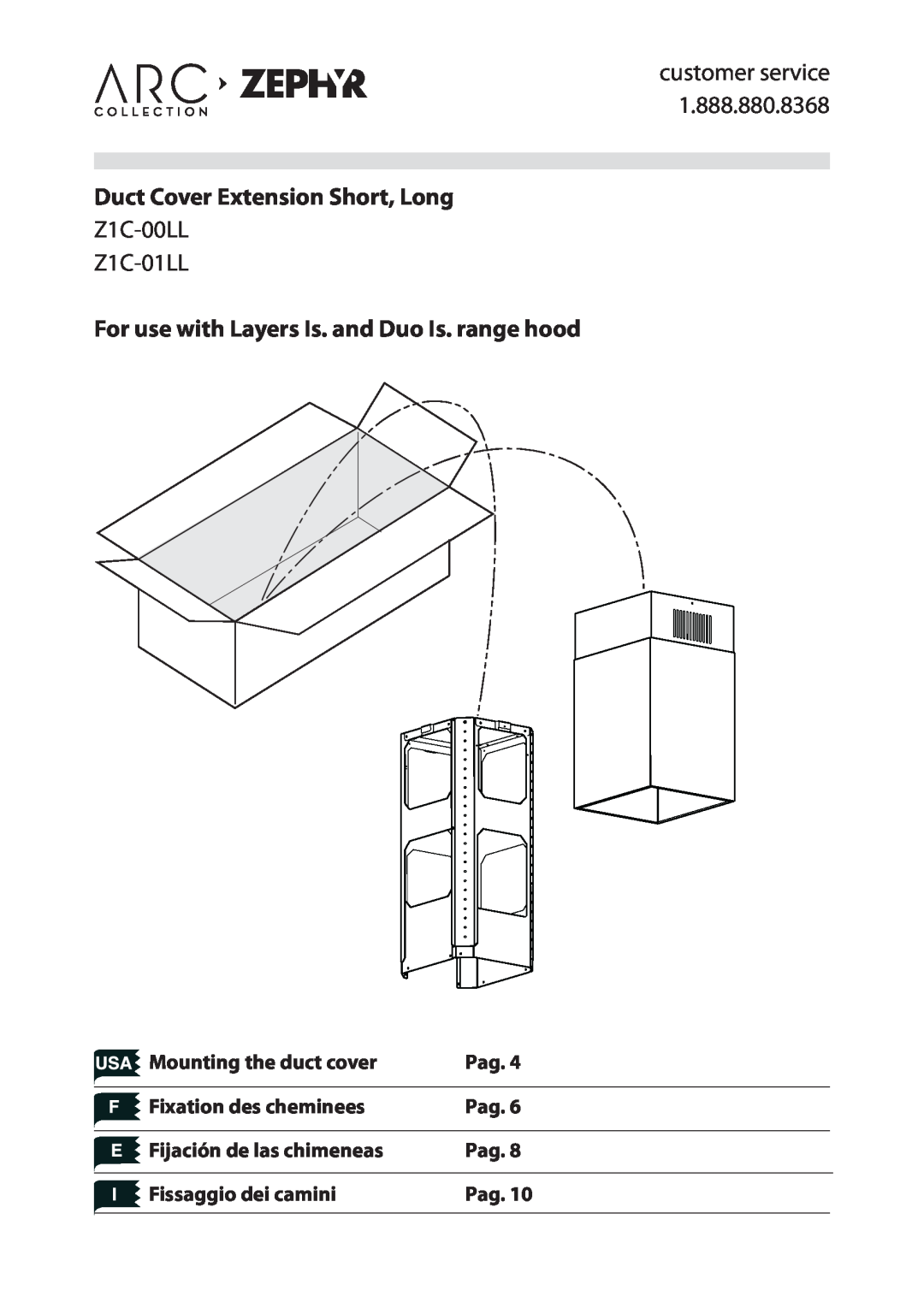 Zephyr manual Z1C-00LL Z1C-01LL, Mounting the duct cover, Pag, Fixation des cheminees, Fijación de las chimeneas 