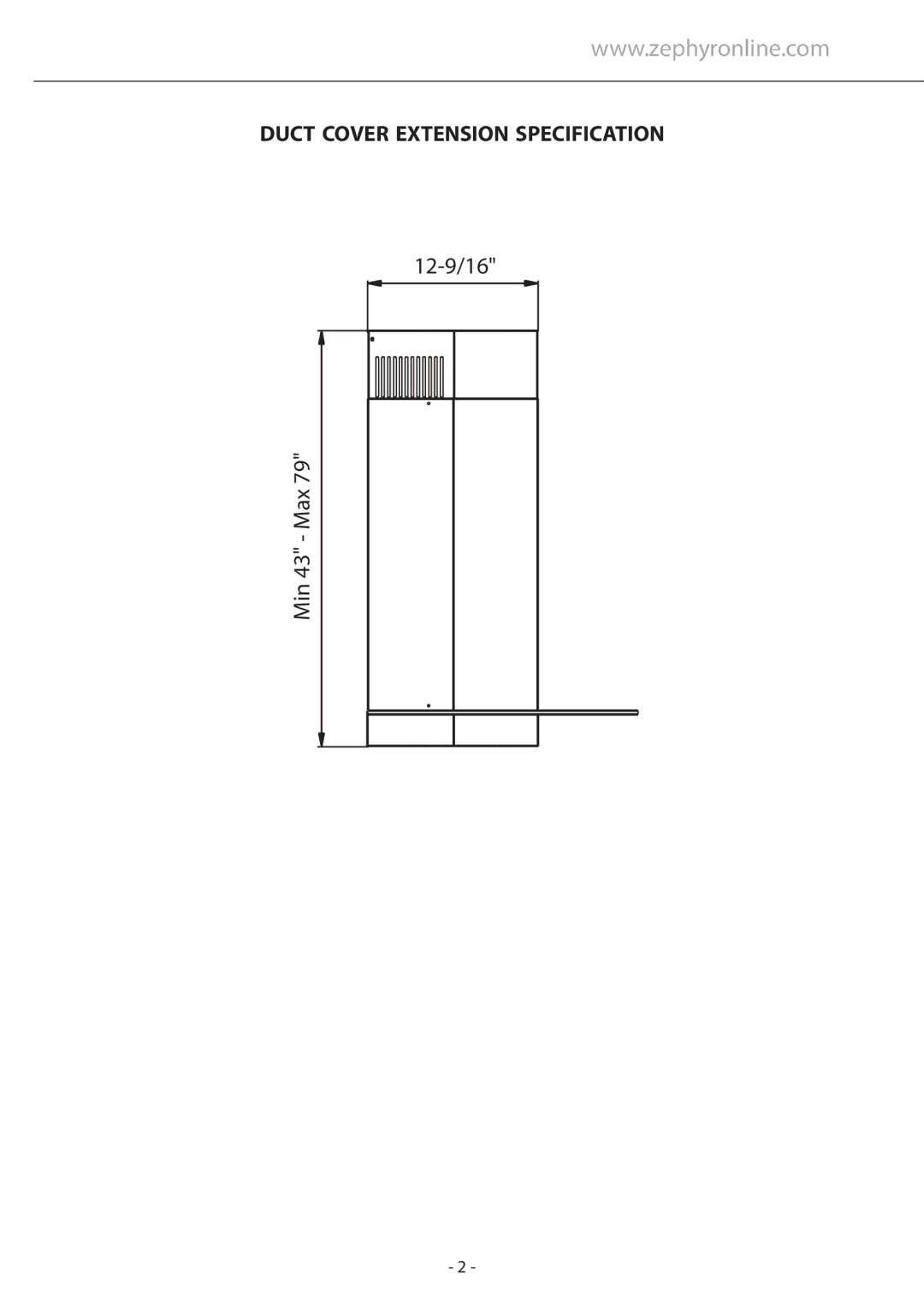 Zephyr Z1C-00SU manual 12-9/16 Min 43 Max, Duct Cover Extension Specification 