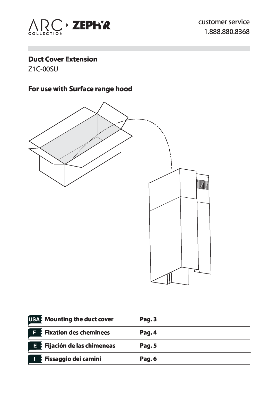 Zephyr Z1C-00SU manual Mounting the duct cover, Fixation des cheminees, Fijación de las chimeneas, Fissaggio dei camini 