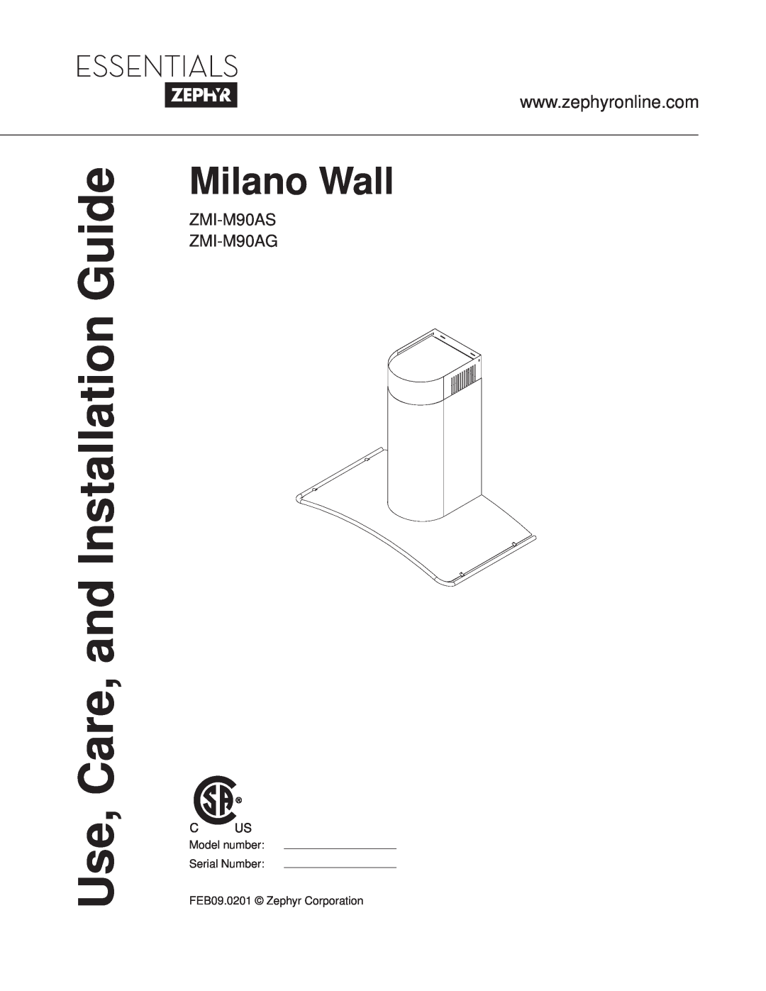 Zephyr ZMIM90AG manual Use, Care, and Installation Guide, Milano Wall, ZMI-M90AS ZMI-M90AG 