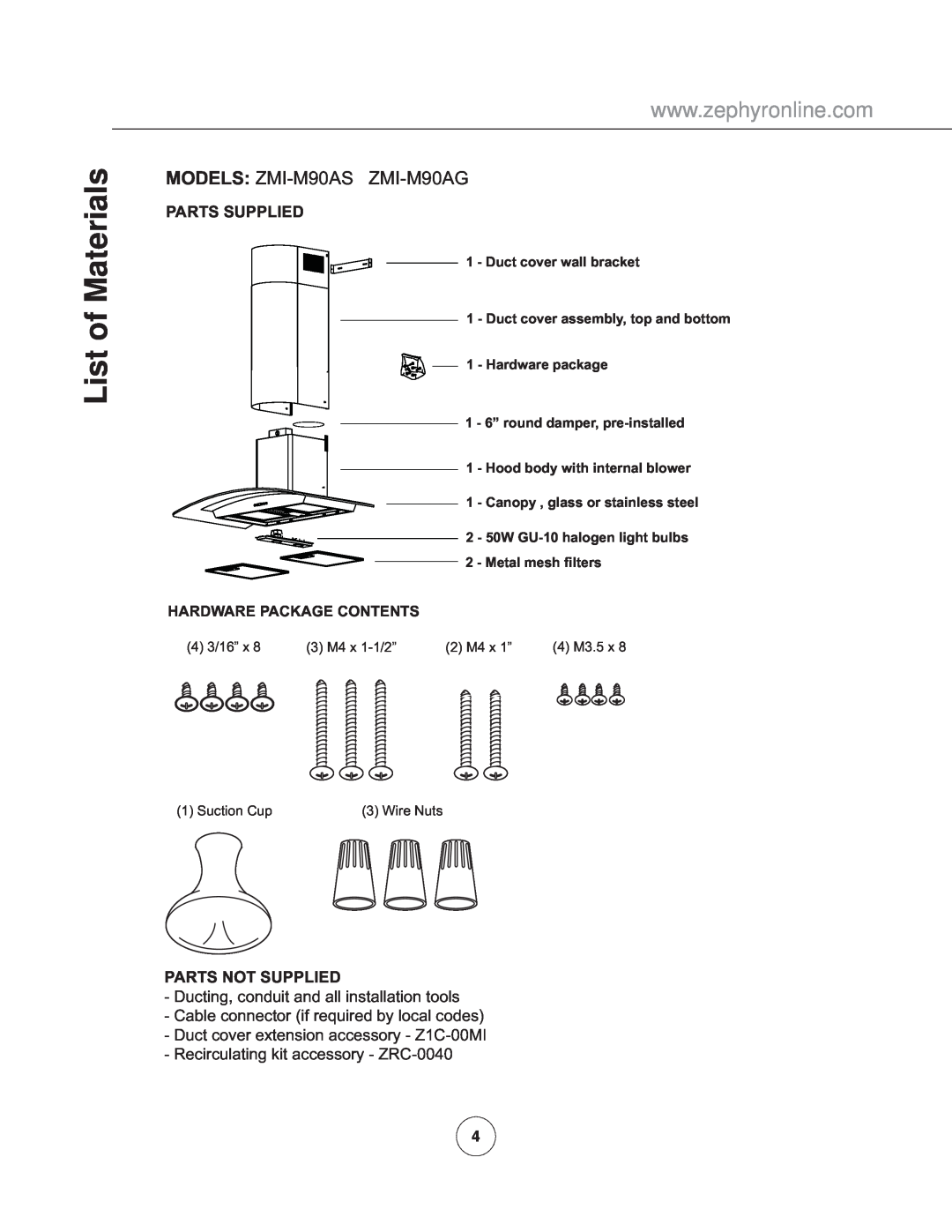 Zephyr ZMIM90AG manual List of Materials, Parts Supplied, Parts Not Supplied, Ducting, conduit and all installation tools 