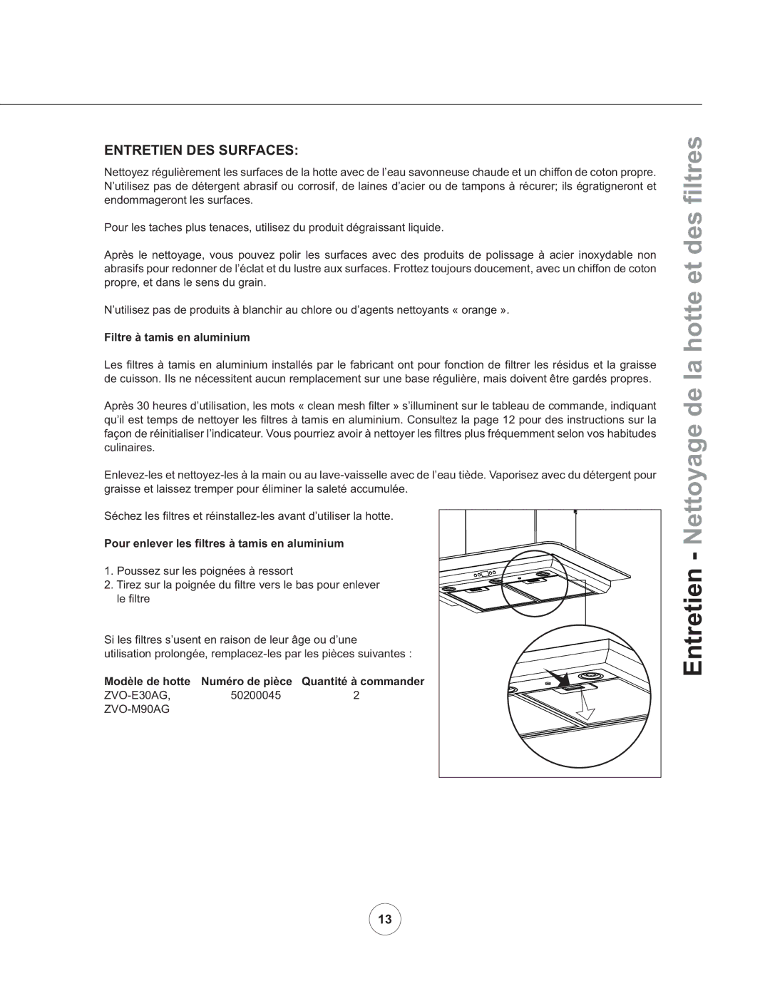 Zephyr ZVO-E30AG, ZVO-M90AG manual Entretien DES Surfaces, Filtre à tamis en aluminium 