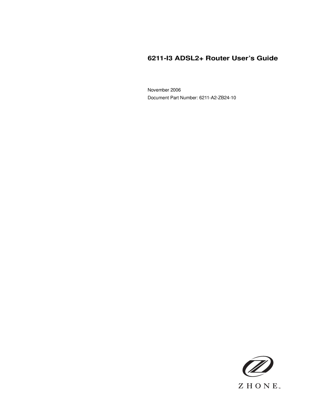 Zhone Technologies manual 6211-I3 ADSL2+ Router User’s Guide 