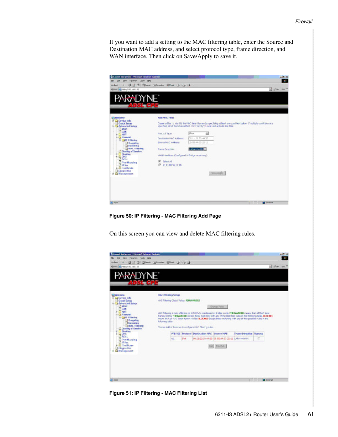 Zhone Technologies 6211-I3 ADSL2+ manual On this screen you can view and delete MAC filtering rules 