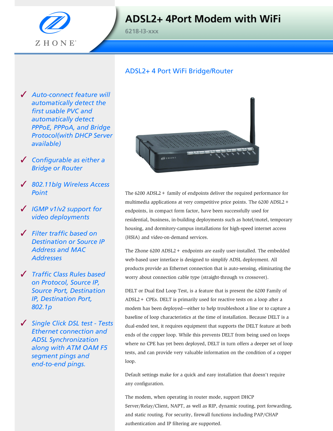 Zhone Technologies 6218-13 manual ADSL2+ 4Port Modem with WiFi, ADSL2+ 4 Port WiFi Bridge/Router 