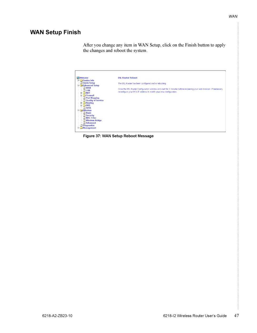 Zhone Technologies 6218-I2 manual WAN Setup Finish, WAN Setup Reboot Message 