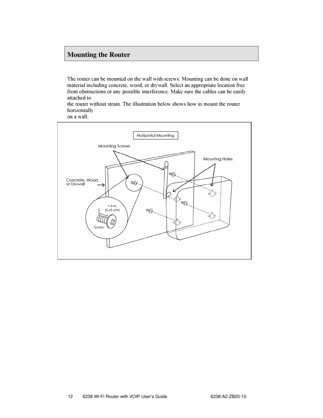 Zhone Technologies 6238-I2 manual Mounting the Router 