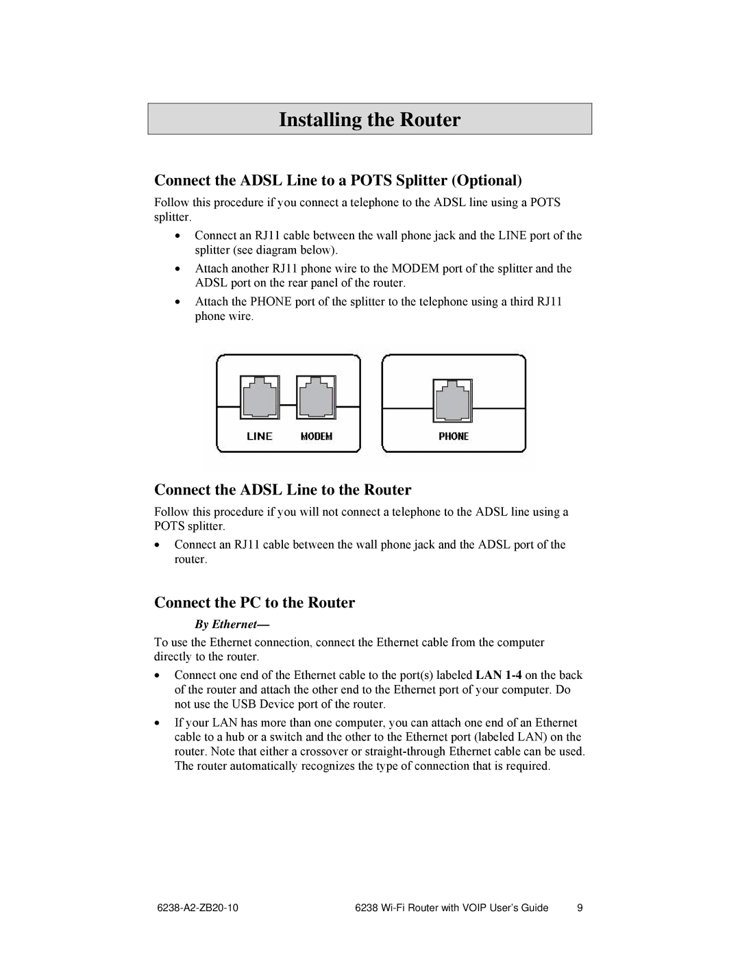 Zhone Technologies 6238-I2 manual Installing the Router, Connect the Adsl Line to a Pots Splitter Optional 