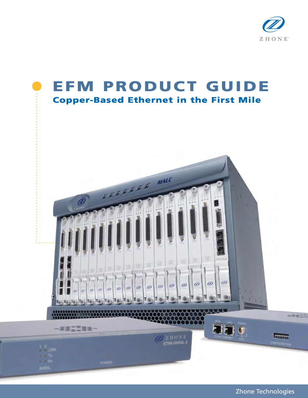 Zhone Technologies manual Copper-Based Ethernet in the First Mile, Efm Product Guide, Zhone Technologies 