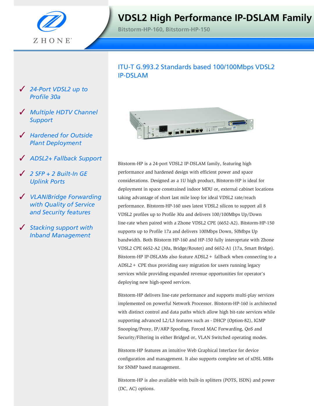 Zhone Technologies HP-160, HP-150 manual VDSL2 High Performance IP-DSLAM Family, SFP + 2 Built-In GE Uplink Ports 