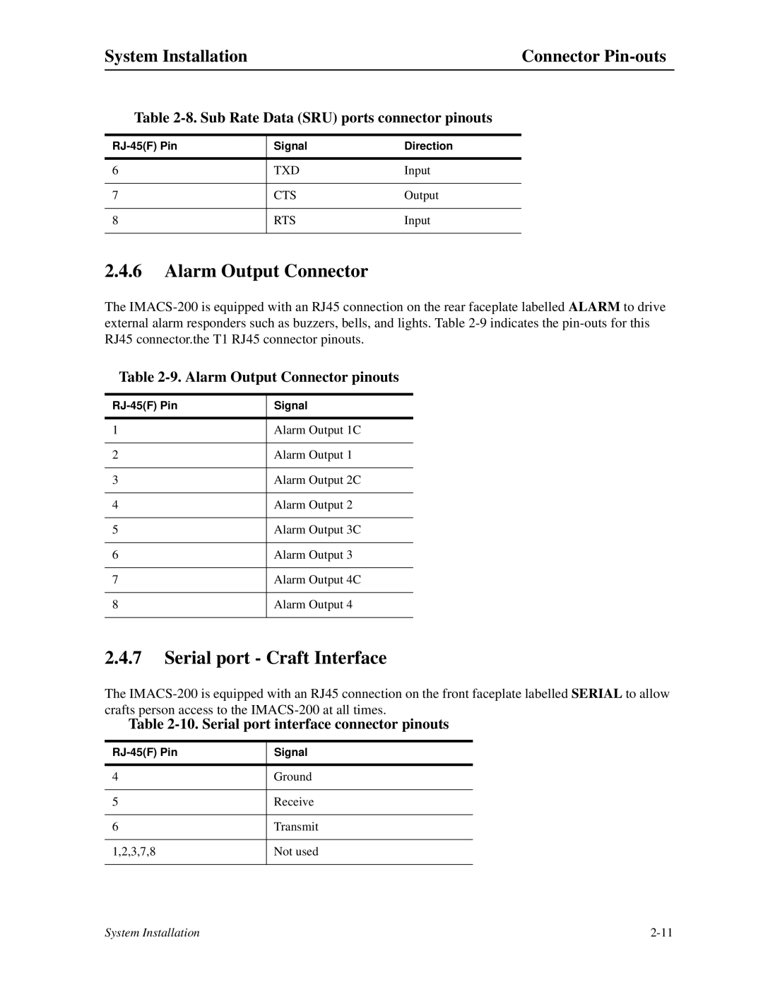 Zhone Technologies IMACS-200 manual Serial port Craft Interface, Alarm Output Connector pinouts 