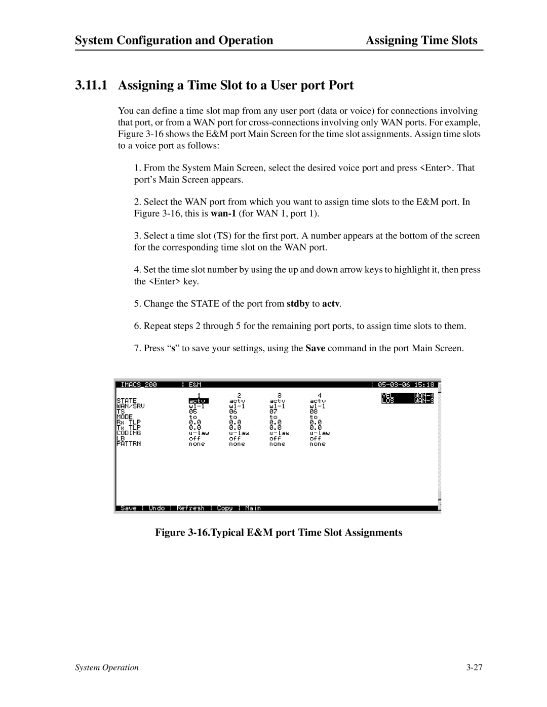 Zhone Technologies IMACS-200 manual Assigning a Time Slot to a User port Port 