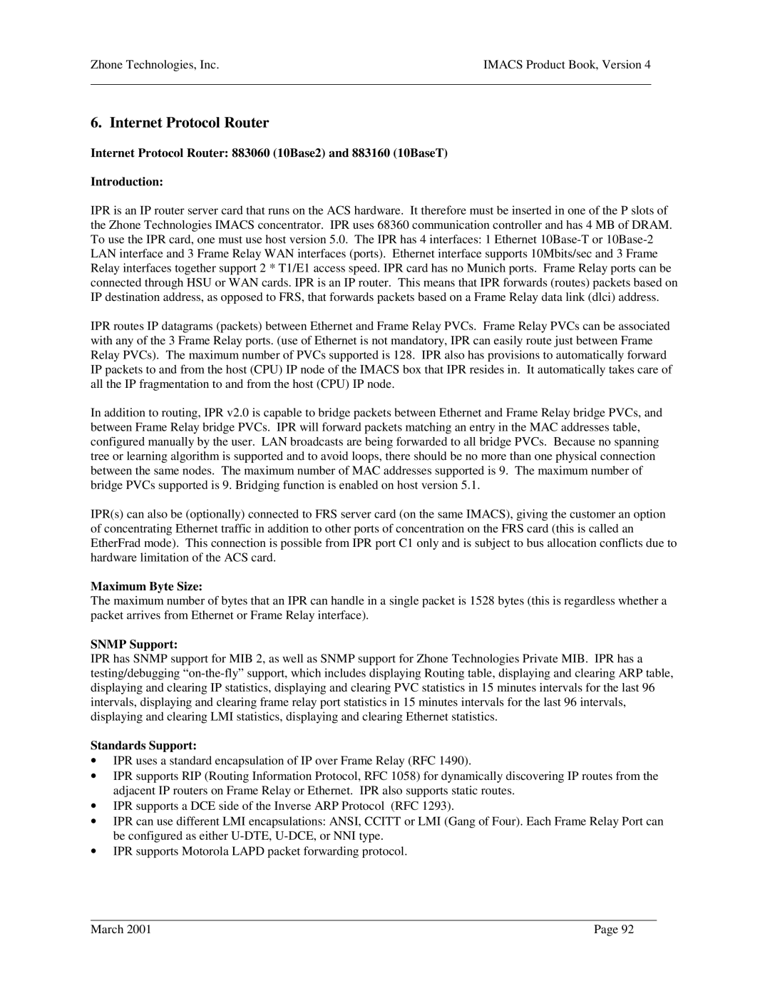 Zhone Technologies Network Device manual Internet Protocol Router, Maximum Byte Size, Snmp Support, Standards Support 