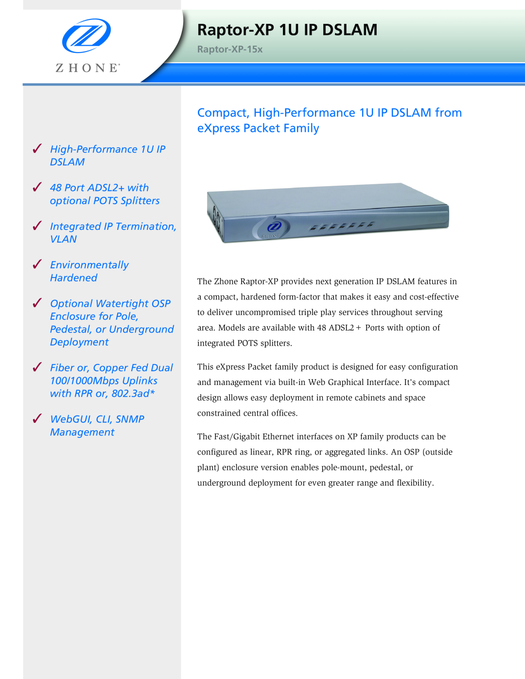 Zhone Technologies Raptor-XP-15x manual Compact, High-Performance 1U IP DSLAM from eXpress Packet Family 