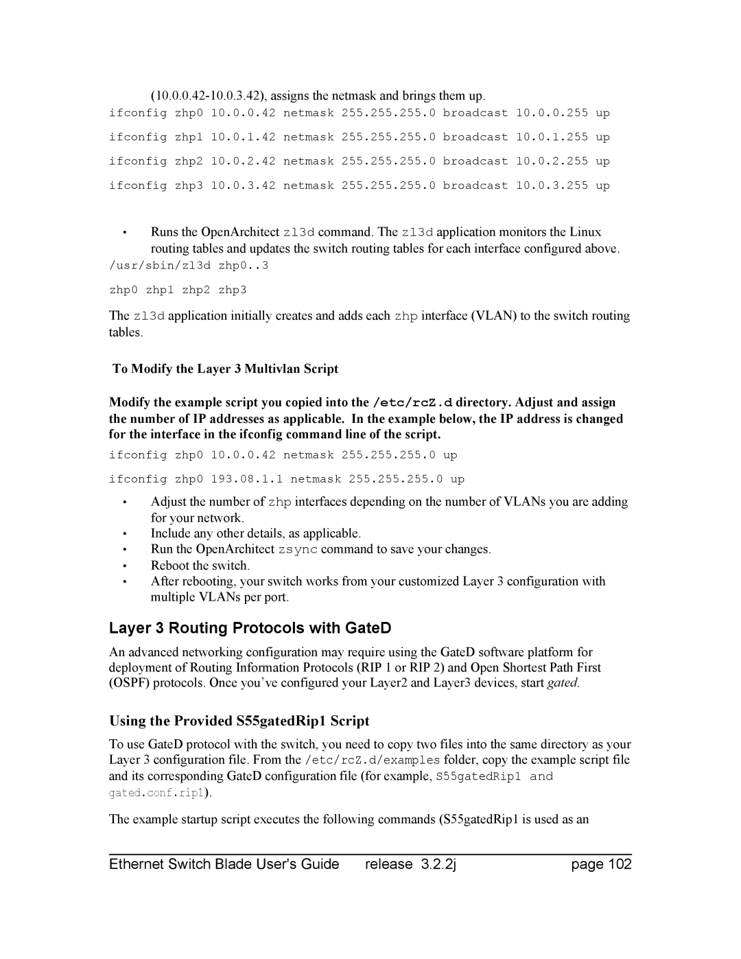 Znyx Networks bh5700 Layer 3 Routing Protocols with GateD, 10.0.0.42-10.0.3.42, assigns the netmask and brings them up 