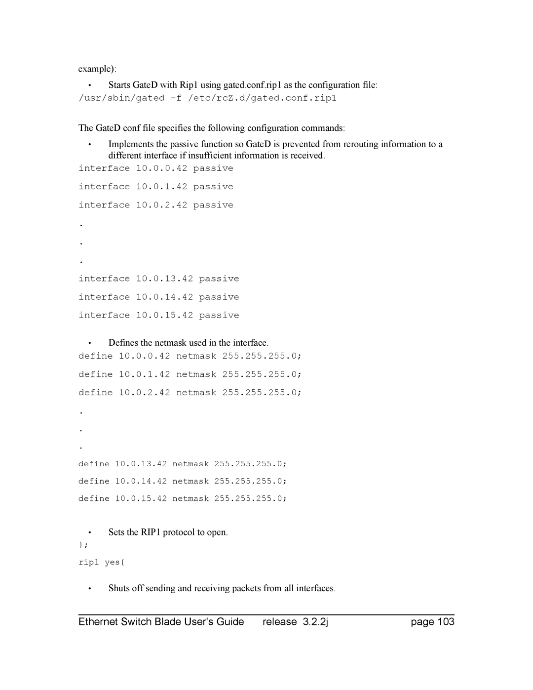 Znyx Networks bh5700 manual Sets the RIP1 protocol to open, Shuts off sending and receiving packets from all interfaces 