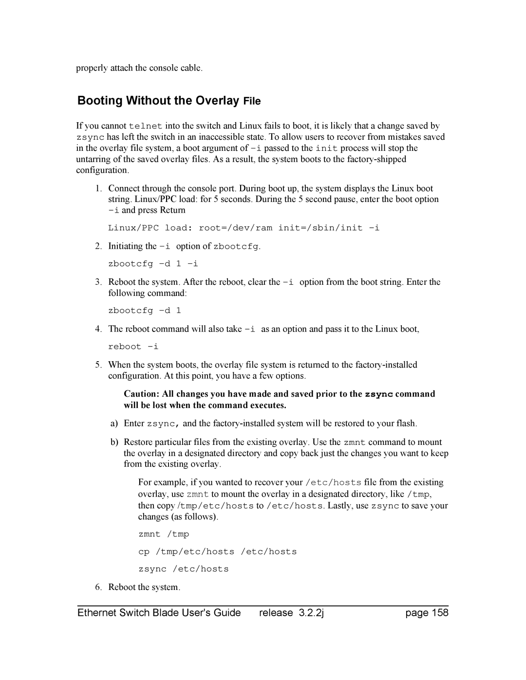 Znyx Networks bh5700 manual Booting Without the Overlay File, Properly attach the console cable 