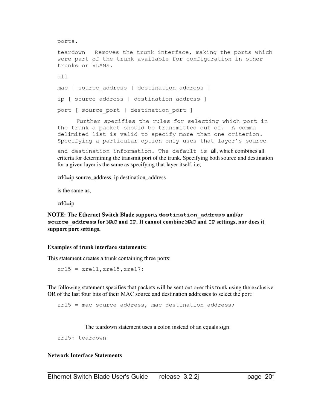 Znyx Networks bh5700 Zrl0=ip sourceaddress, ip destinationaddress Is the same as, Examples of trunk interface statements 