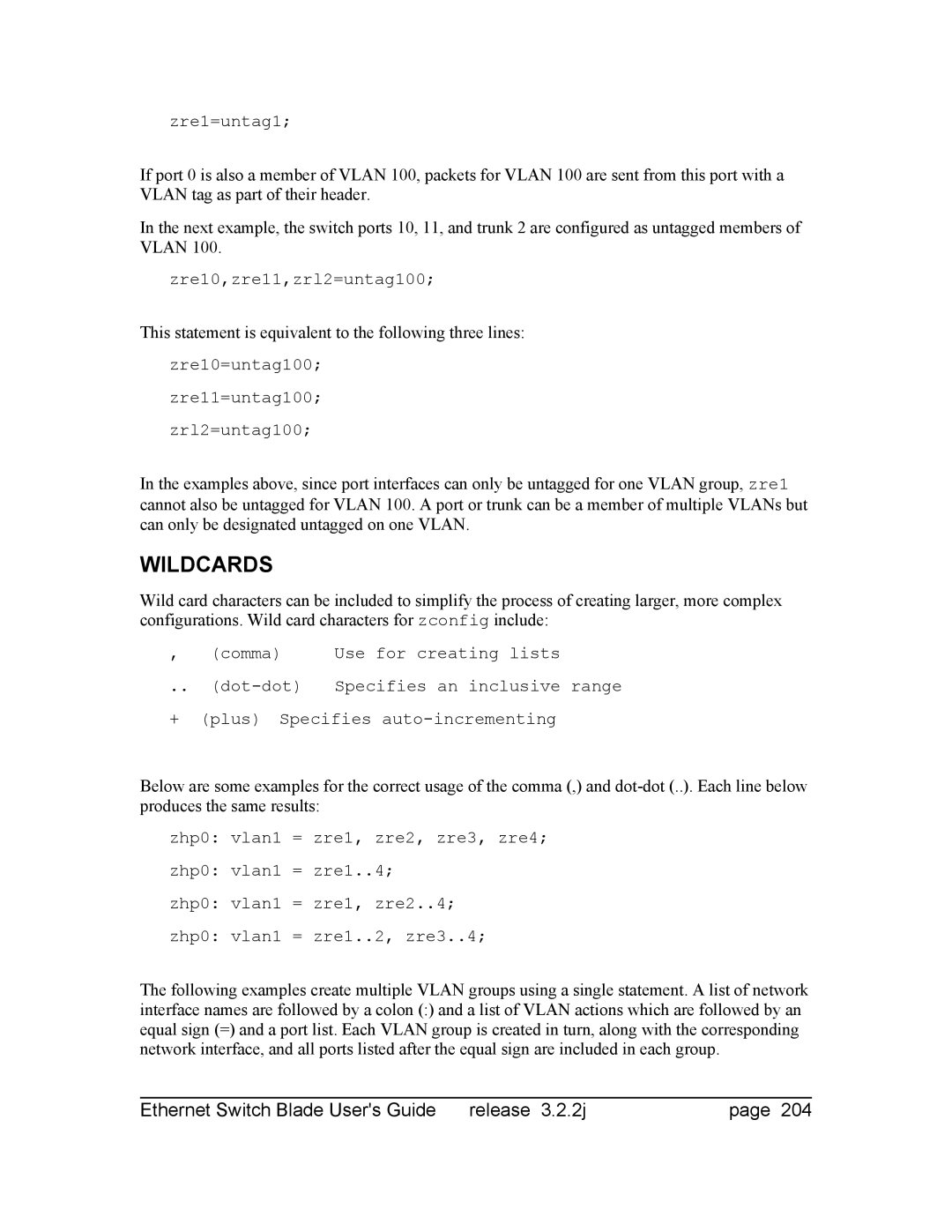 Znyx Networks bh5700 manual Wildcards, This statement is equivalent to the following three lines 