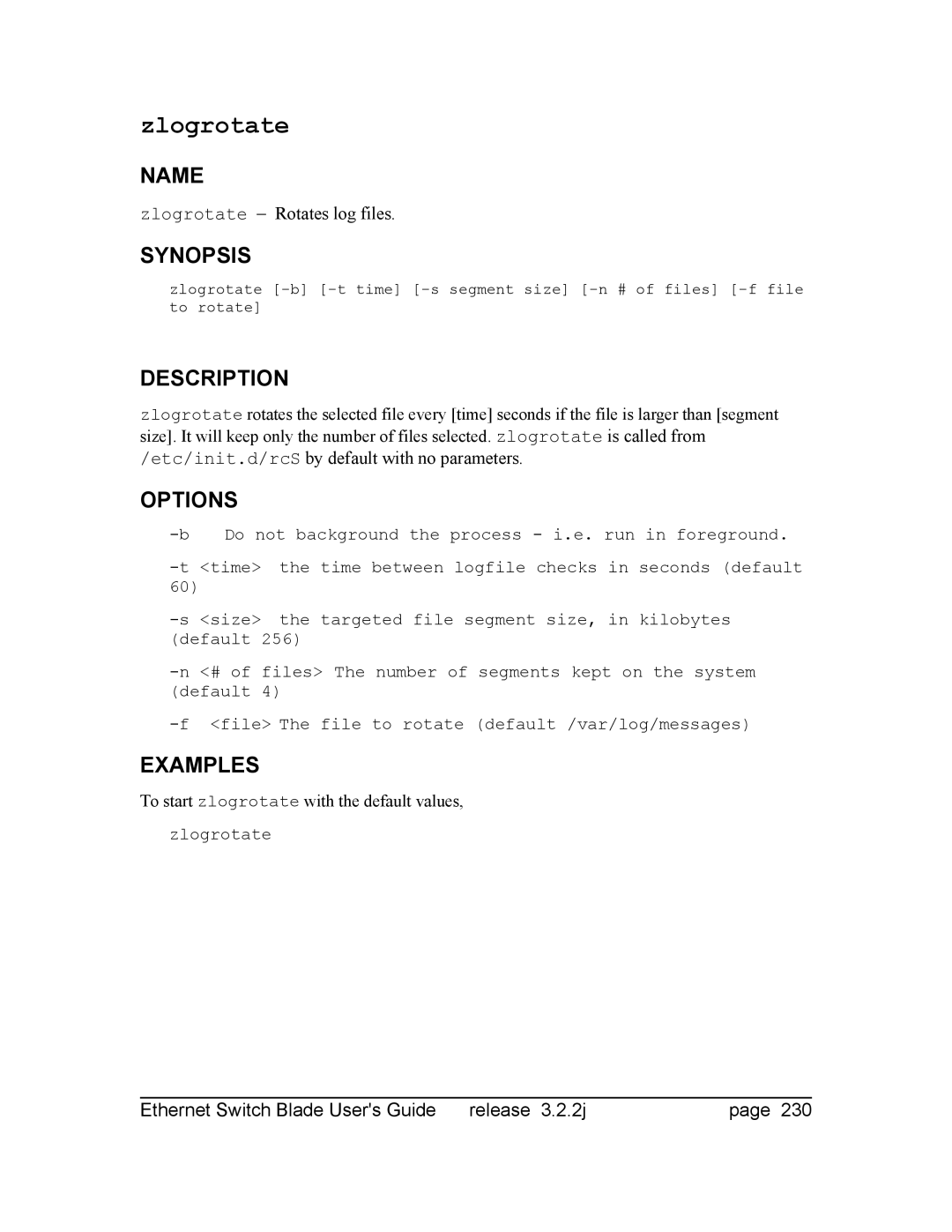 Znyx Networks bh5700 manual Zlogrotate − Rotates log files, To start zlogrotate with the default values 