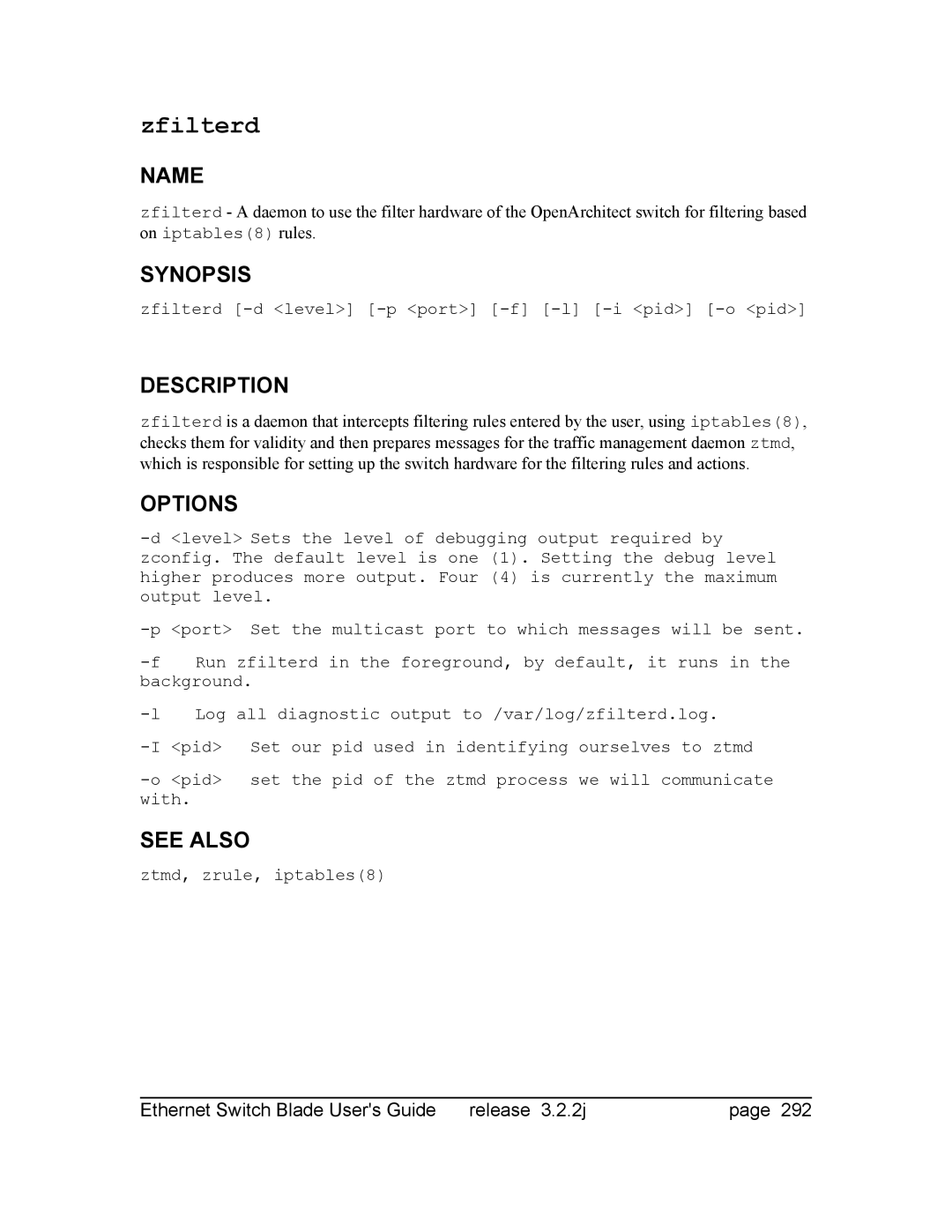 Znyx Networks bh5700 manual Zfilterd -d level -p port -f -l -i pid -o pid 