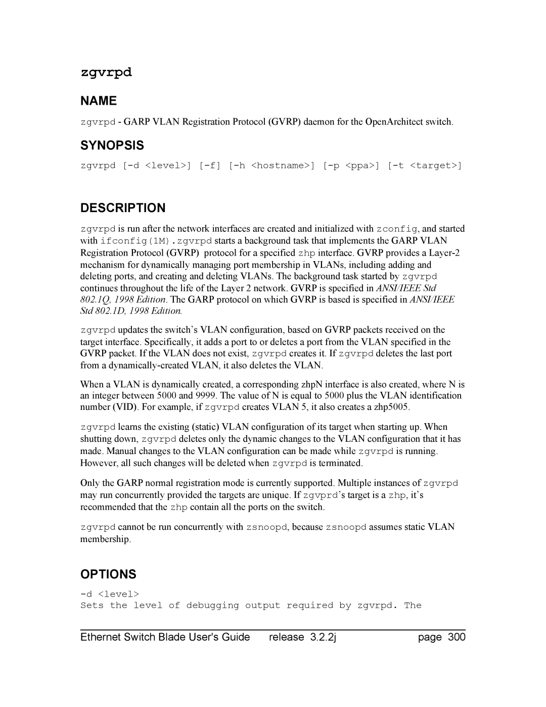 Znyx Networks bh5700 manual Level Sets the level of debugging output required by zgvrpd 