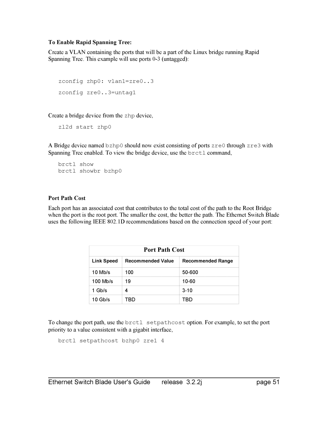 Znyx Networks bh5700 manual To Enable Rapid Spanning Tree, Create a bridge device from the zhp device, Port Path Cost 