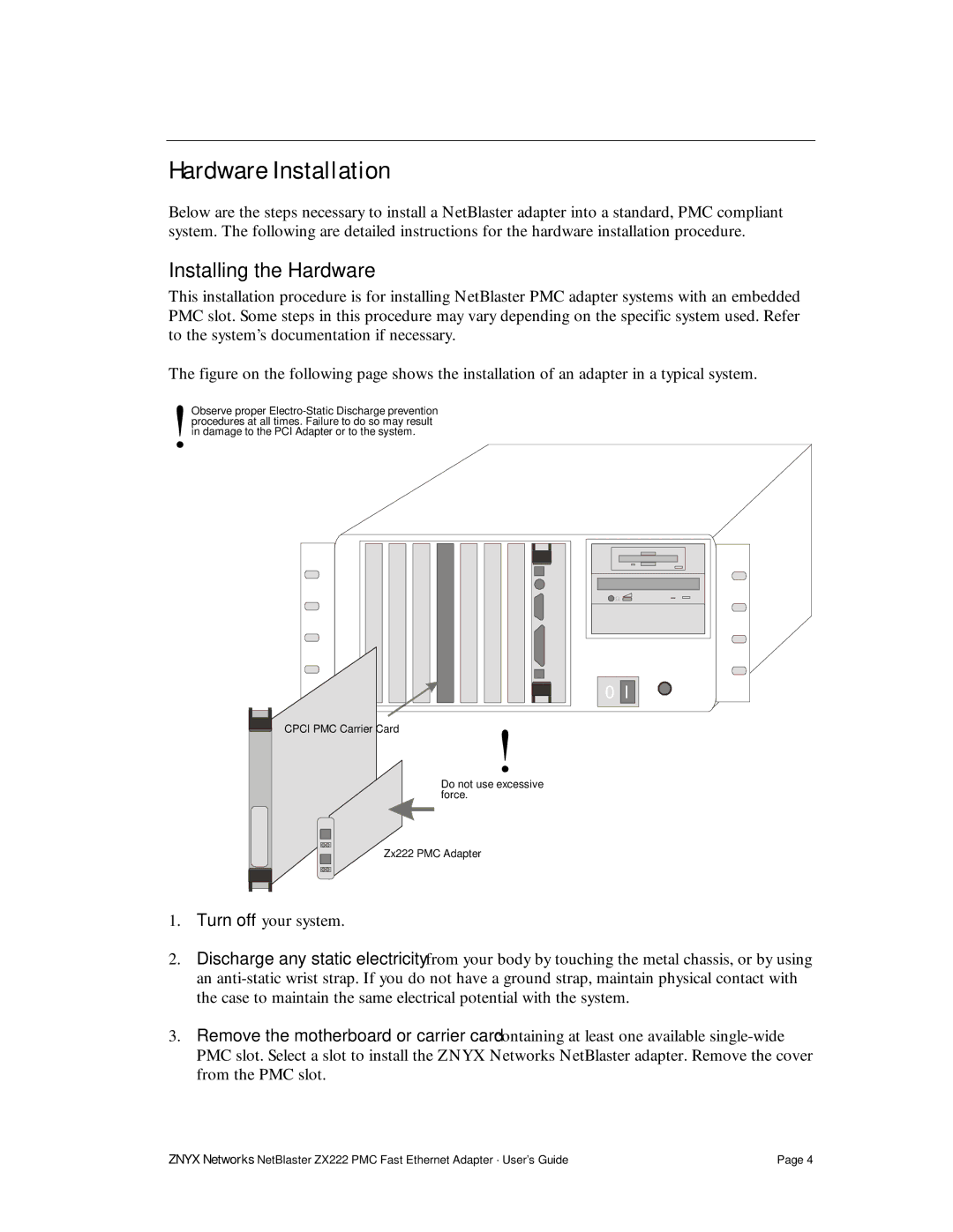 Znyx Networks ZX222 manual Hardware Installation, Installing the Hardware 