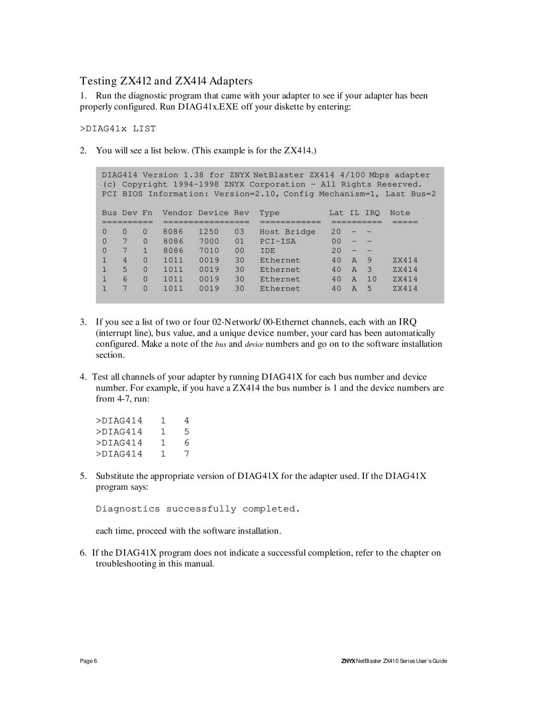 Znyx Networks ZX410 manual Testing ZX412 and ZX414 Adapters, You will see a list below. This example is for the ZX414 