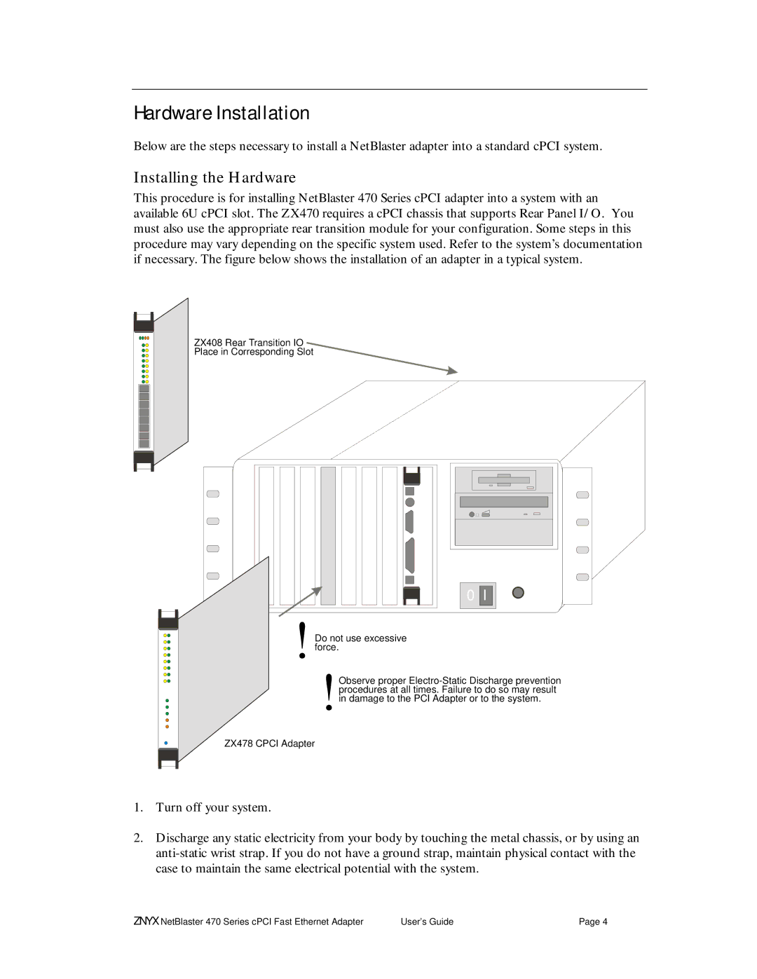 Znyx Networks ZX470 Series manual Hardware Installation, Installing the Hardware 