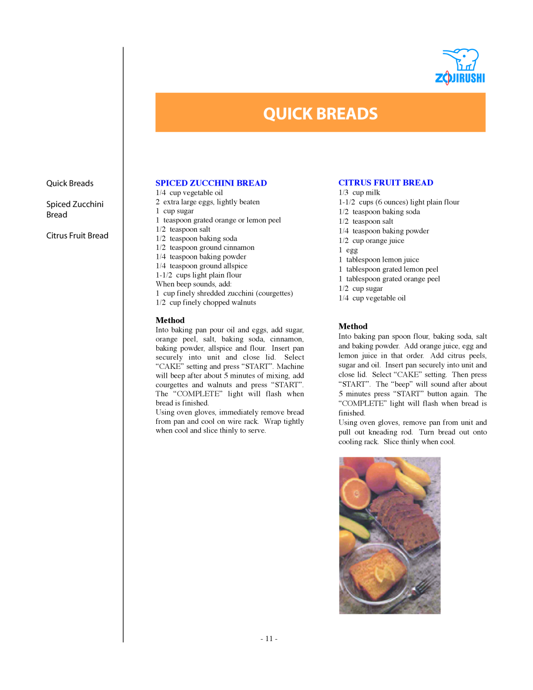 Zojirushi DC199B manual Quick Breads Spiced Zucchini Bread, Citrus Fruit Bread, Method 