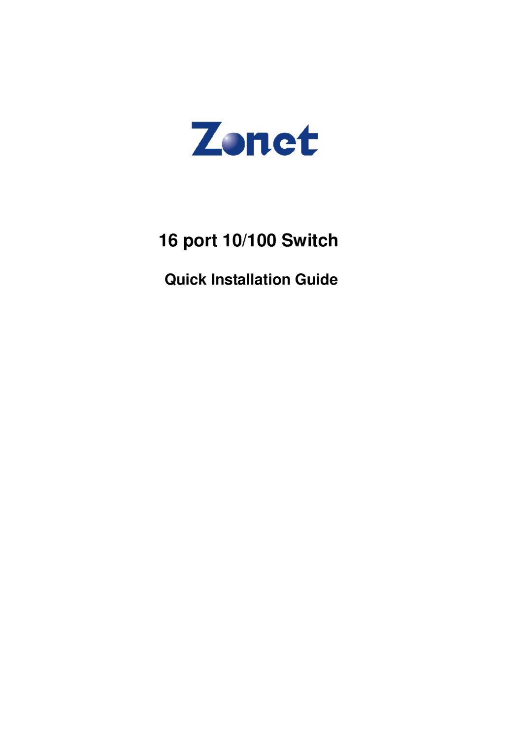 Zonet Technology 16 port 10/100 manual Port 10/100 Switch, Quick Installation Guide 