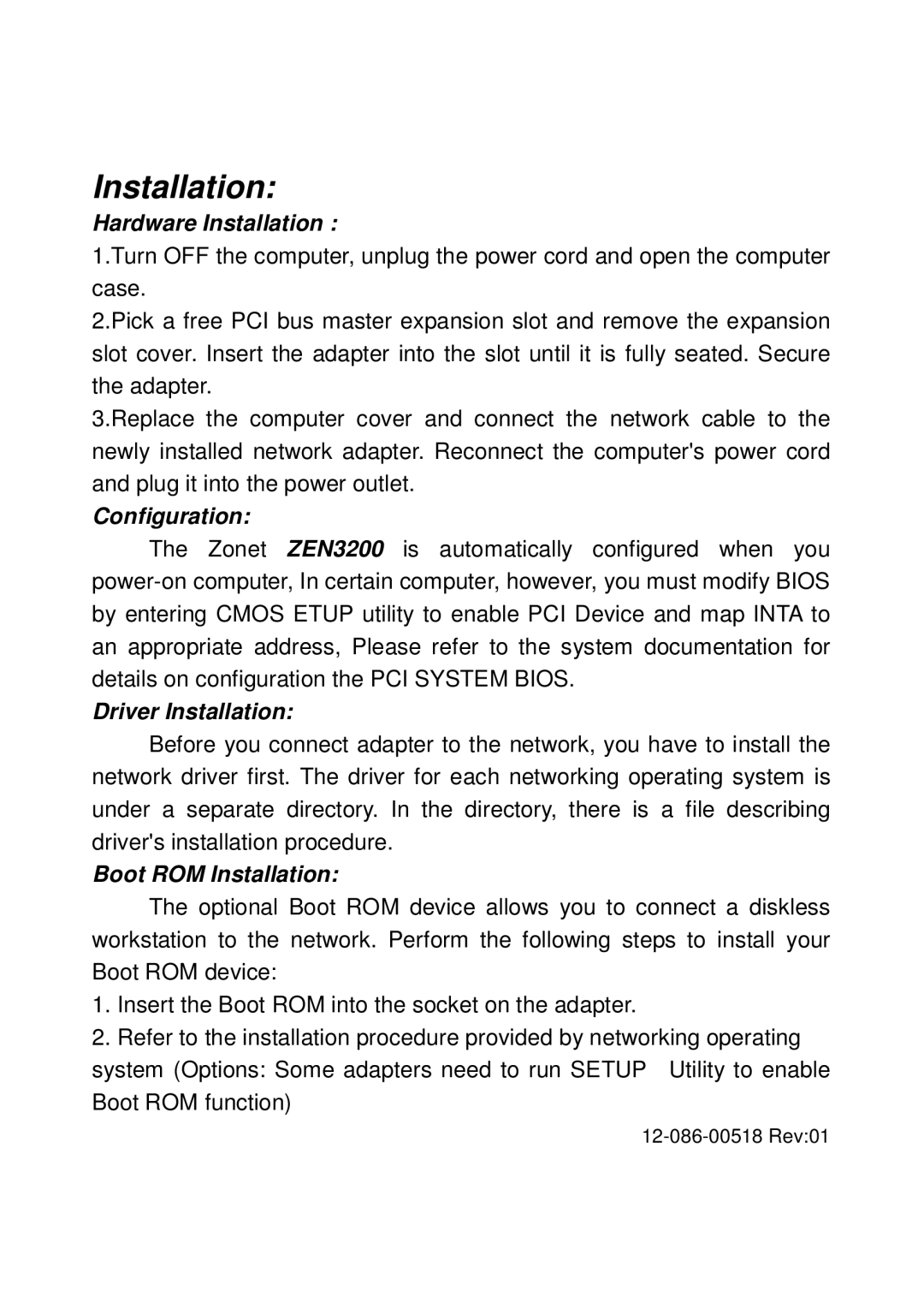 Zonet Technology ZEN3200 manual Hardware Installation, Configuration, Driver Installation, Boot ROM Installation 